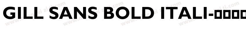 GILL SANS BOLD ITALI字体转换